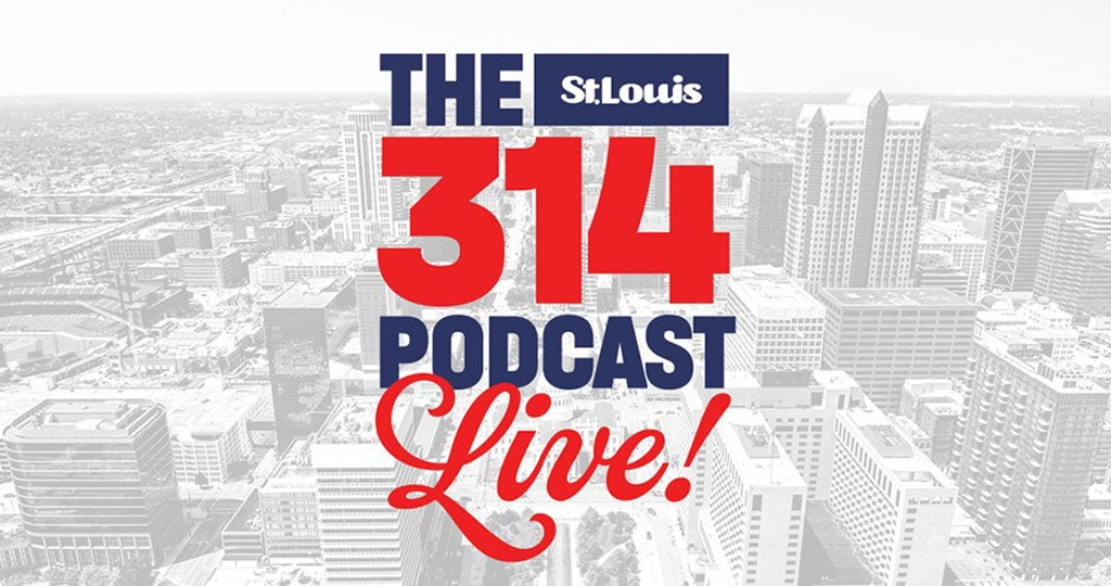 The 314 Podcast Live 