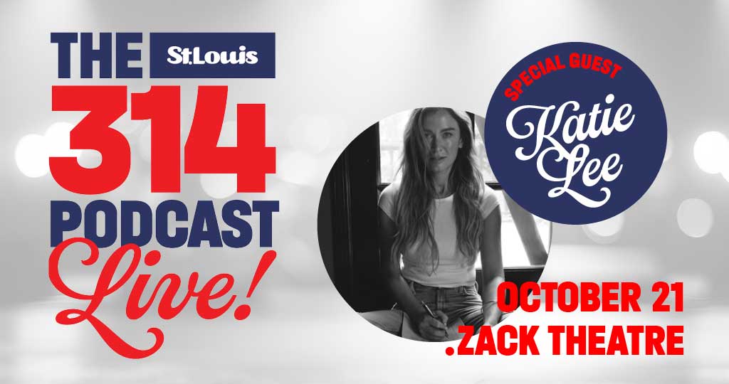 THE 314 PODCAST LIVE