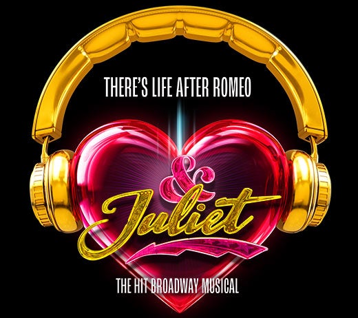 & Juliet, the hit Broadway musical; there's life after Romeo