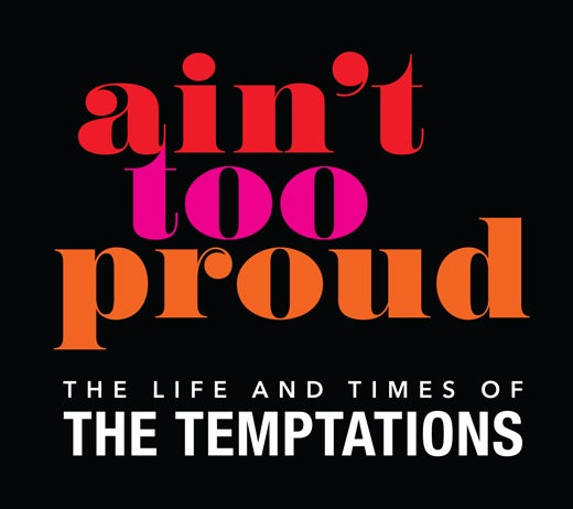 Ain't Too Proud, the life and times of The Temptations the musical