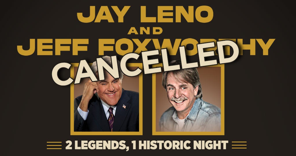 Jay Leno & Jeff Foxworthy - CANCELLED