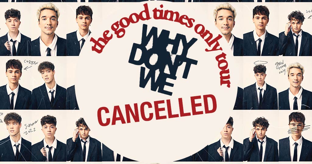 Why Don't We: The Good Times Only Tour (CANCELLED)