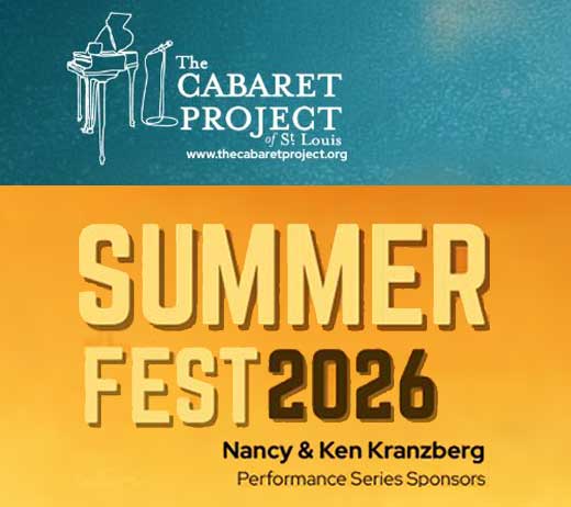 More Info for CABARET PROJECT OF ST. LOUIS 2026 SUMMERFEST