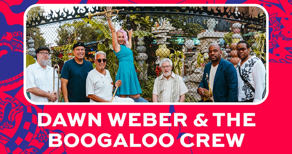 LATIN NIGHTS: DAWN WEBER & THE BOOGALOO CREW
