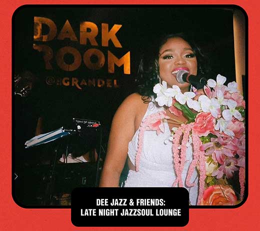 More Info for DEE JAZZ & FRIENDS: LATE NIGHT JAZZSOUL LOUNGE