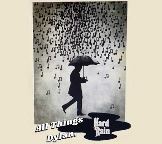 More Info for HARD RAIN - ALL THINGS DYLAN
