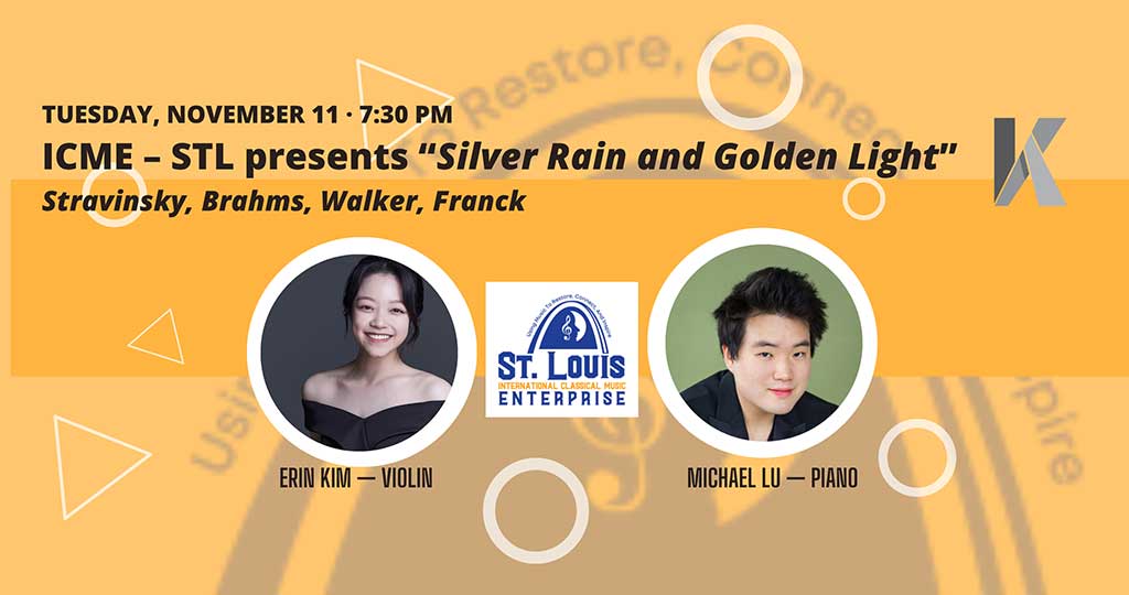ICME-STL Inaugural Concert: Silver Rain and Golden Light