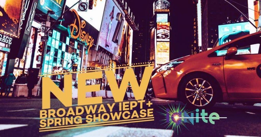 Ignite New Broadway IEPT+ Spring Showcase