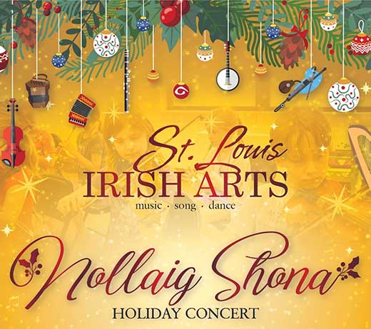 More Info for ST. LOUIS IRISH ARTS HOLIDAY CONCERT