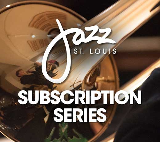 More Info for Jazz St. Louis Subscription Series
