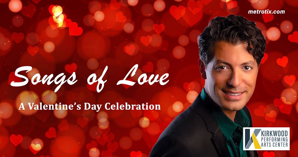 SONGS OF LOVE - A VALENTINE'S DAY CELEBRATION