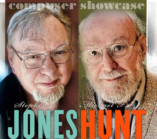 More Info for COMPOSERS SHOWCASE: MICHAEL F. HUNT & STEPHEN JONES