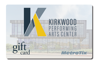 More Info for Kirkwood Performing Arts Center Gift Card