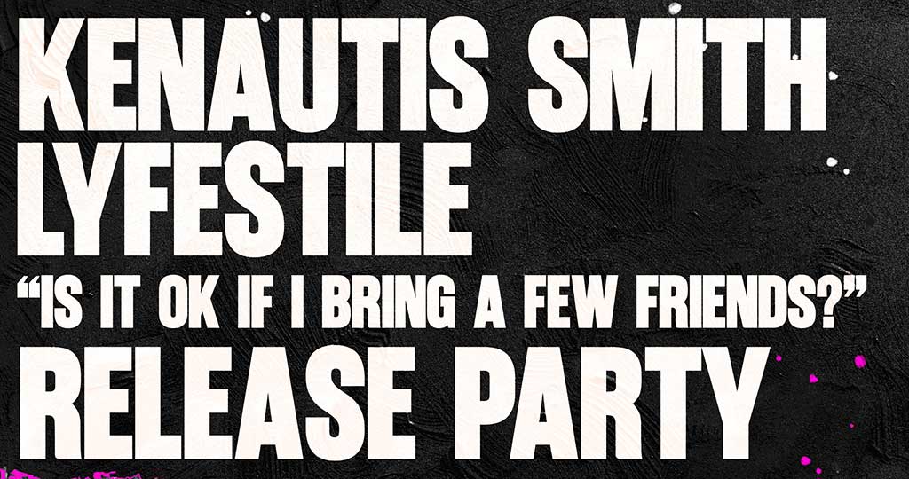 KENAUTIS SMITH x LYFESTILE