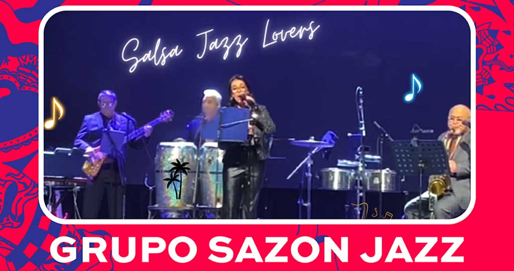 LATIN NIGHTS: GRUPO SAZON JAZZ