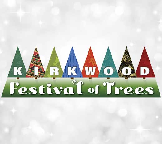 More Info for KIRKWOOD FESTIVAL OF TREES KICKOFF