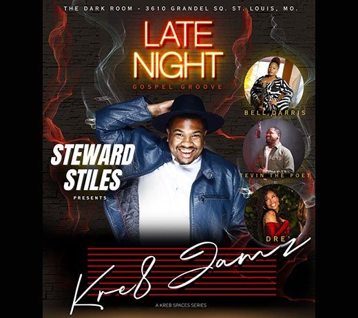 More Info for KRE8 JAMZ: LATE NIGHT GOSPEL GROOVE W/ STEWARD STILES