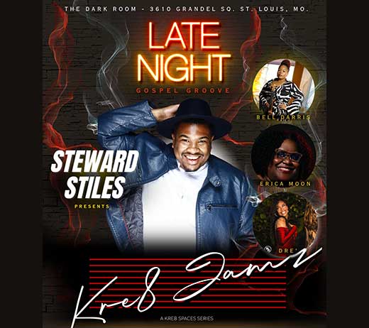 More Info for KRE8 JAMZ: LATE NIGHT GOSPEL GROOVE W/ STEWARD STILES