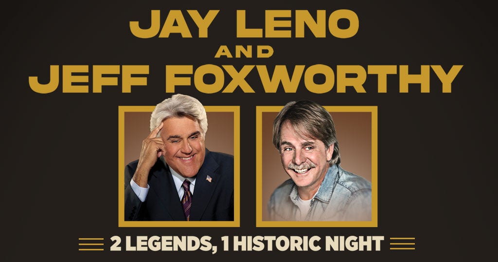 Jay Leno & Jeff Foxworthy