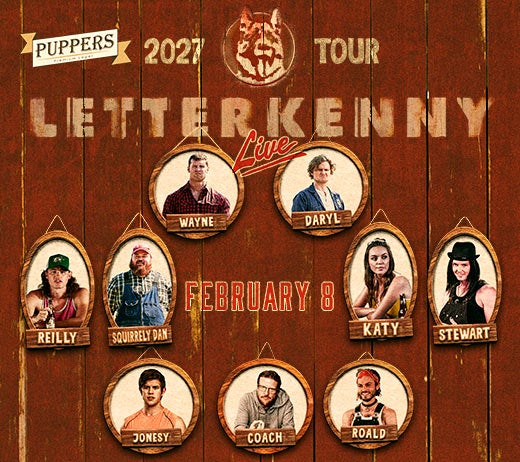 More Info for Puppers Presents LETTERKENNY LIVE