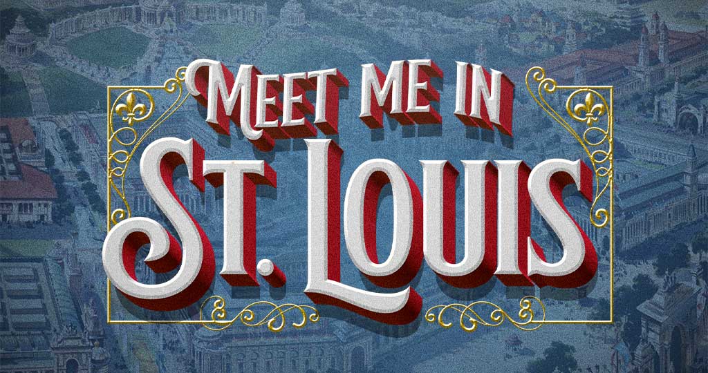 Meet Me in St. Louis