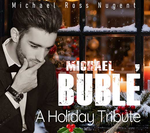 More Info for A Holiday Tribute to Michael Bublé