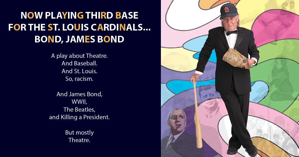 NOW PLAYING THIRD BASE FOR THE ST. LOUIS CARDINALS…BOND, JAMES BOND