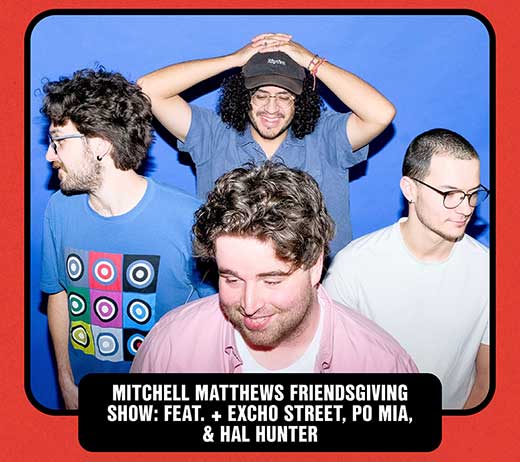 More Info for THE MITCHELL MATTHEWS FRIENDSGIVING SHOW