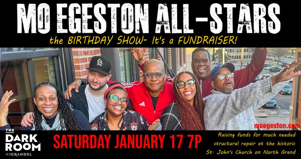 The Birthday Show - It’s A Fundraiser! Featuring Mo Egeston All-Stars