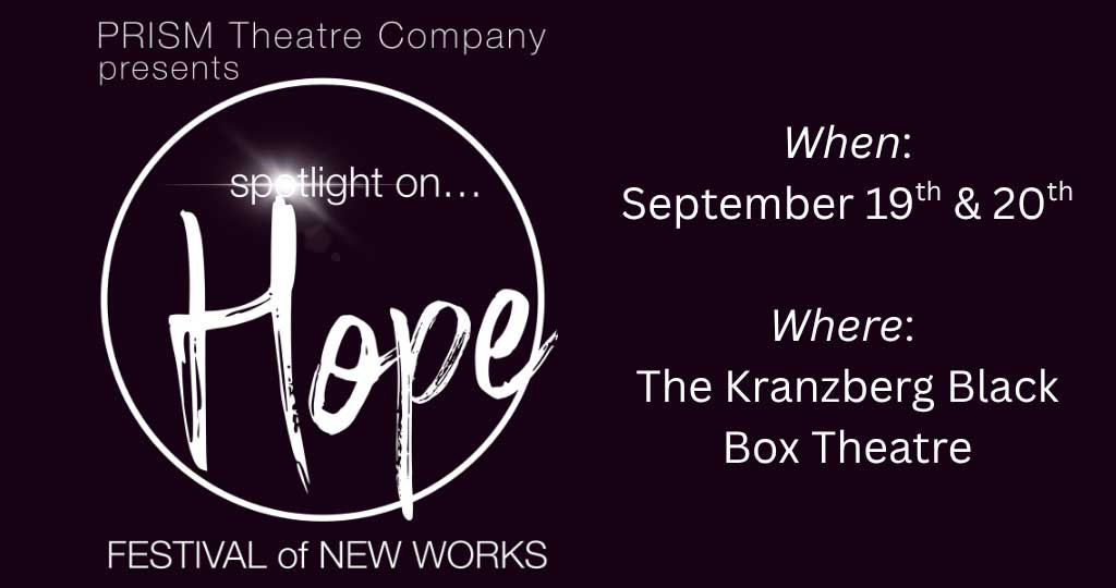 FESTIVAL OF NEW WORKS SPOTLIGHT ON ... HOPE