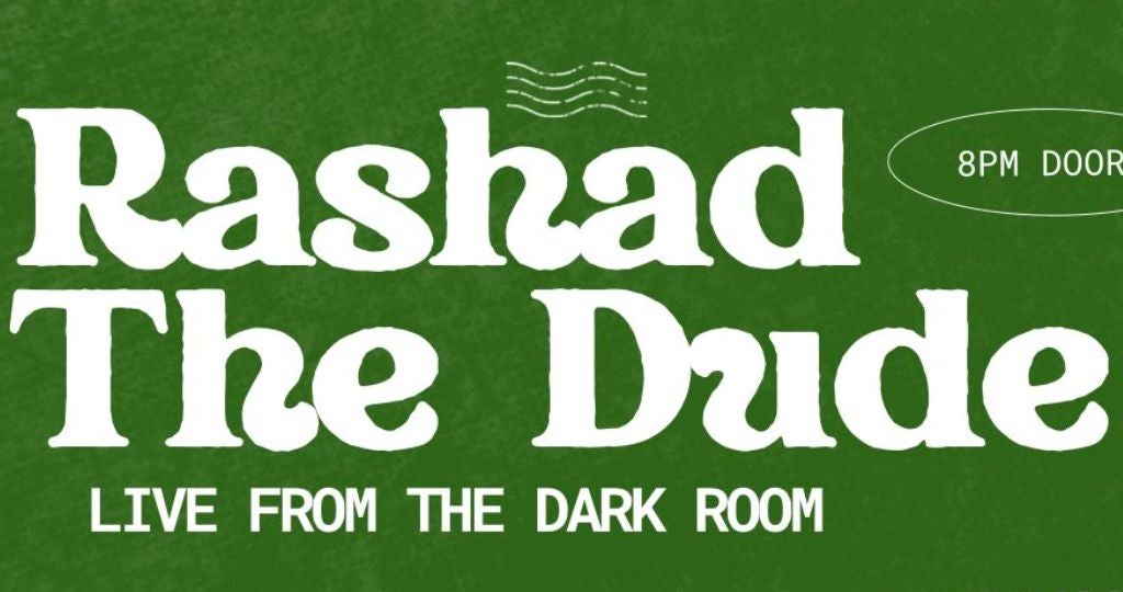 RASHAD THE DUDE: B-DAY OPEN JAM SESSION