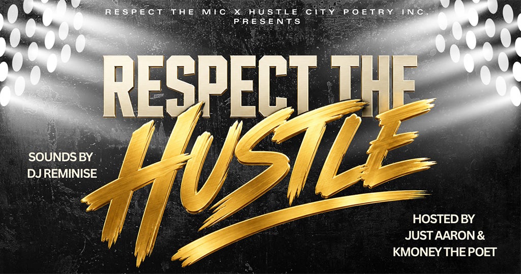RESPECT THE HUSTLE