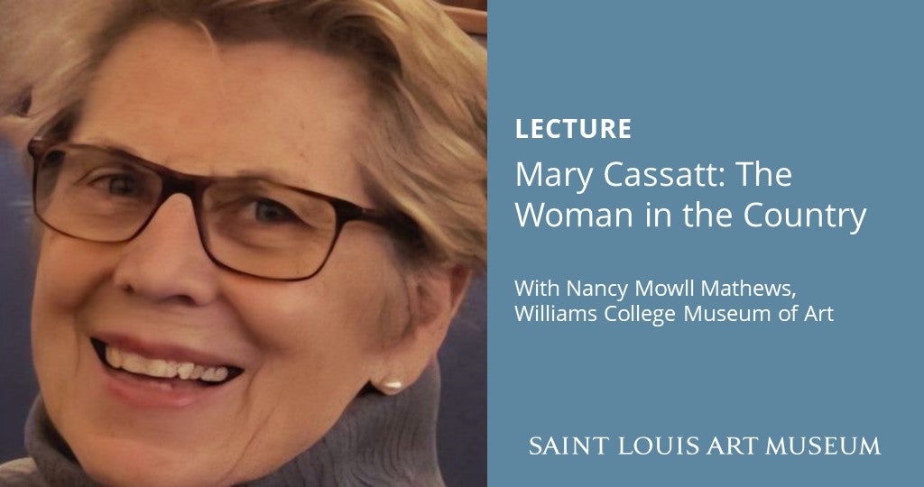 Lecture—Mary Cassatt: The Woman in the Country