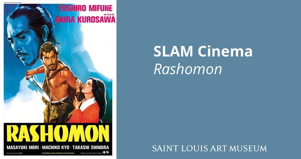SLAM Cinema—Rashomon