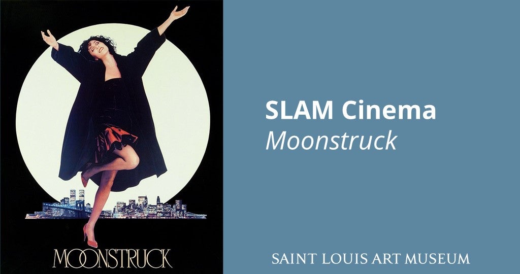 SLAM Cinema—Moonstruck