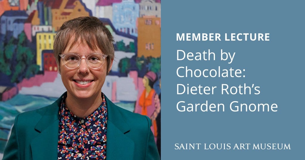 Member Lecture — Death by Chocolate: Dieter Roth’s Garden Gnome