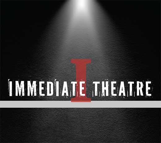 More Info for IMMEDIATE THEATRE: AN EMERGING DIRECTORS' SHOWCASE