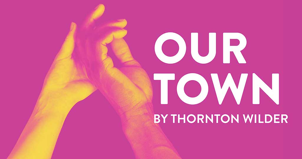 OUR TOWN