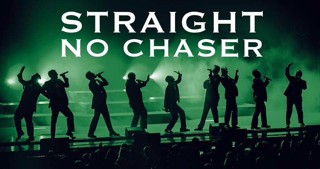Straight No Chaser The Fabulous Fox Theatre