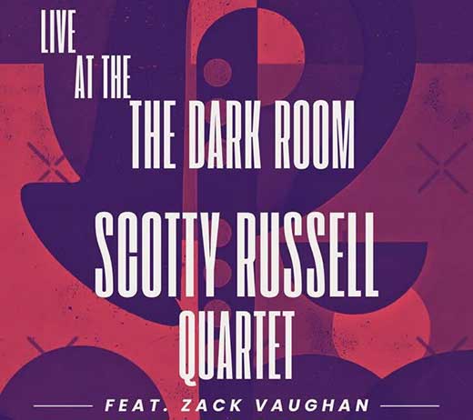 More Info for Scotty Russell Quartet feat. Zack Vaughan