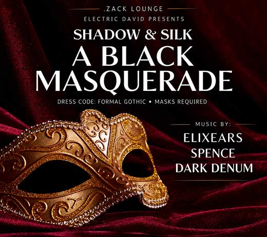 More Info for Shadow & Silk: A Black Masquerade ft. SPENCE, DARK DENUM, ELIXEARS 