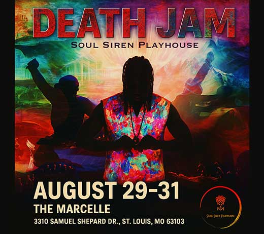 More Info for SOUL SIREN PLAYHOUSE PRESENTS: "DEATH JAM"