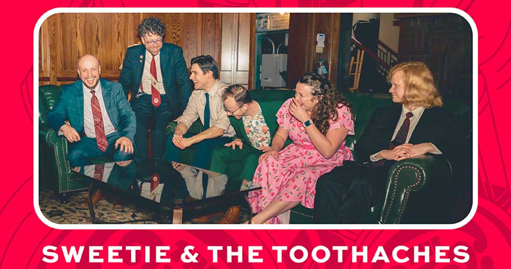 SWING NIGHTS: SWEETIE & THE TOOTHACHES