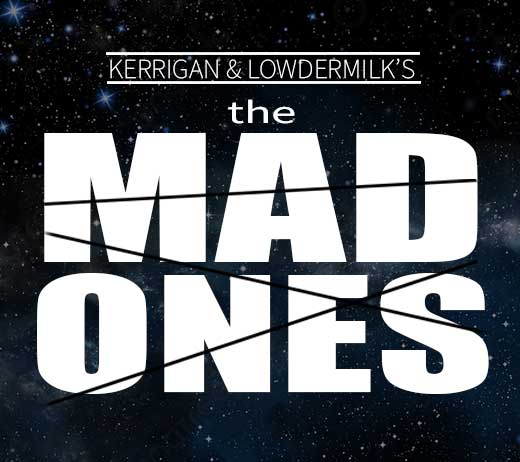 More Info for MAD ONES