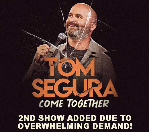 More Info for Tom Segura: Come Together