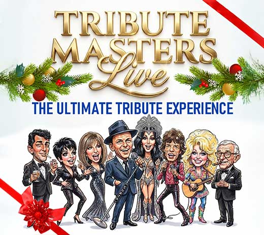 More Info for TRIBUTE MASTERS LIVE - THE ULTIMATE TRIBUTE EXPERIENCE