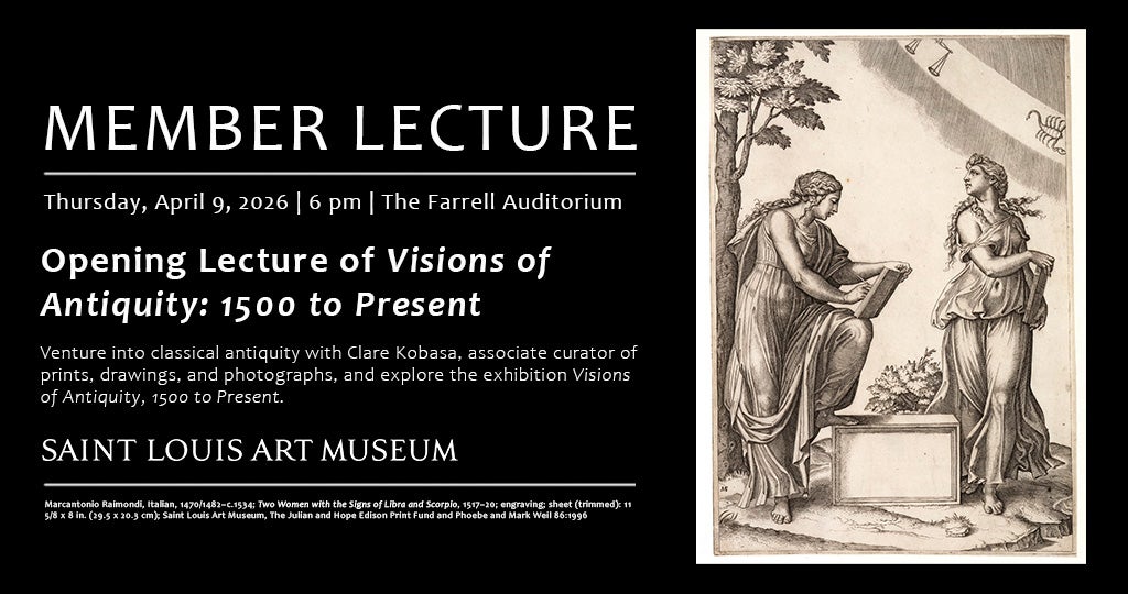 Member Opening Lecture — Visions of Antiquity, 1500 to Present