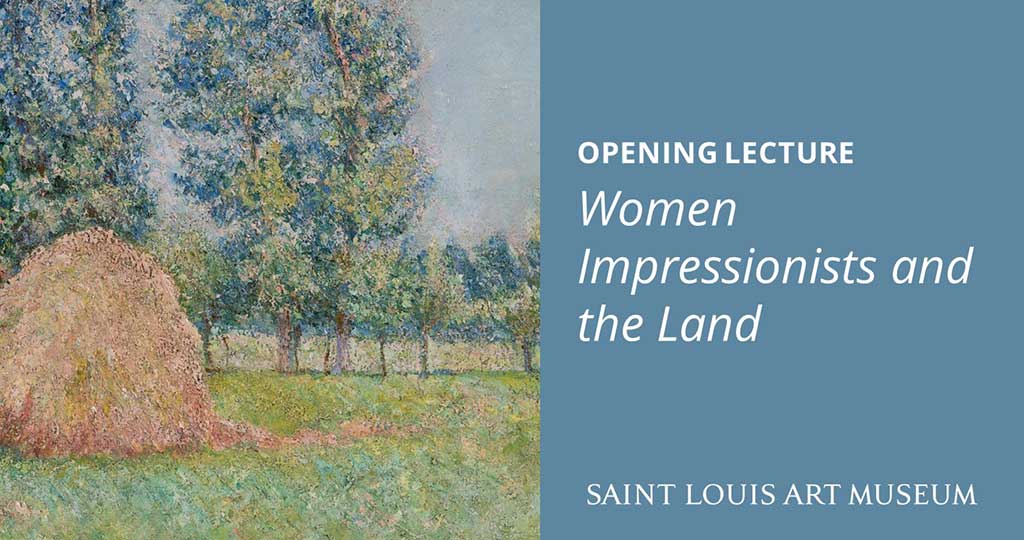 Opening Lecture—Women Impressionists and the Land