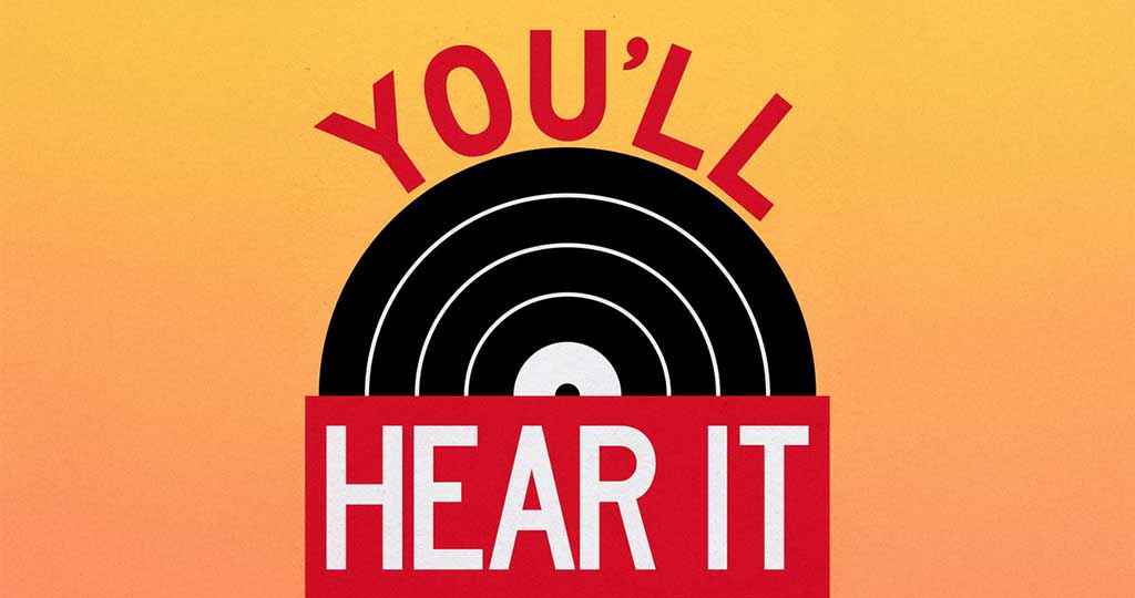 YOU'LL HEAR IT - LIVE