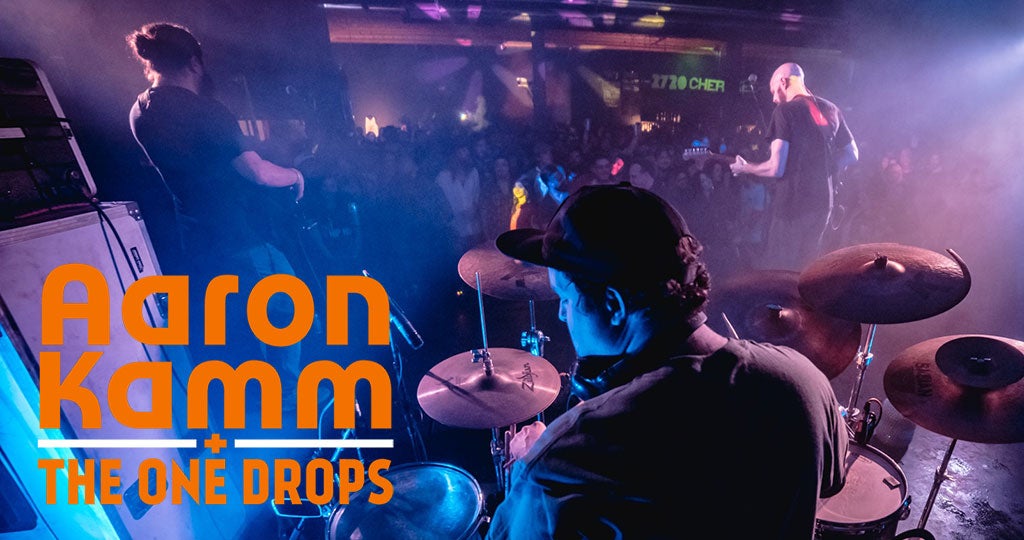 AARON KAMM & THE ONE DROPS